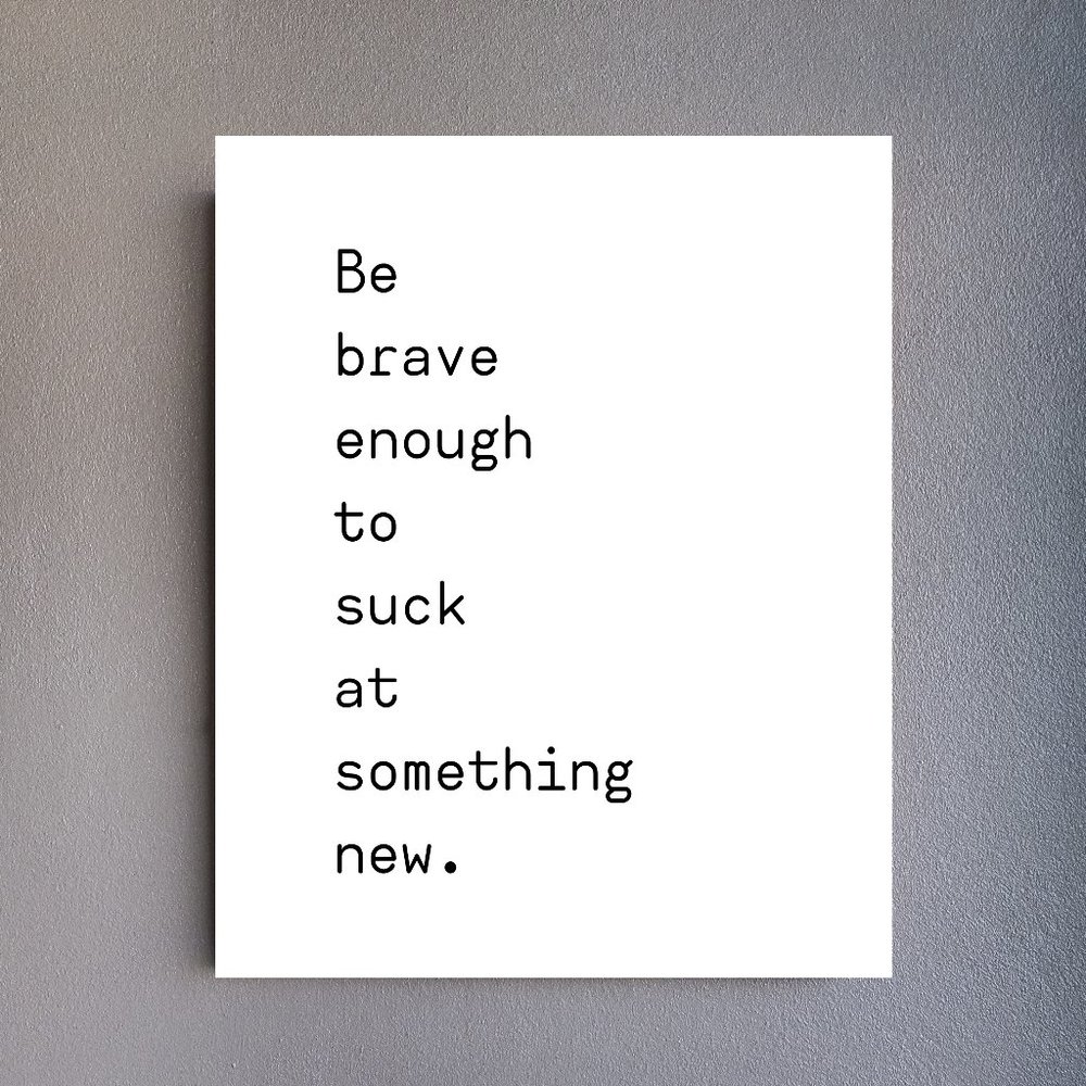 Be Brave - Print - 8x10